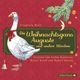 Die Weihnachtsgans Auguste und andere Märchen, 1 Audio-CD