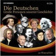 Die Deutschen - Große Personen unserer Geschichte, 8 Audio-CDs