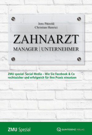 Zahnarzt Manager Unternehmer Spezial: Social Media