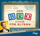 Der Bro Code für Eltern, 1 Audio-CD