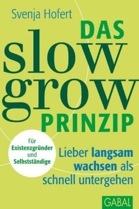 Das Slow-Grow-Prinzip