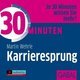 30 Minuten Karrieresprung, 1 Audio-CD