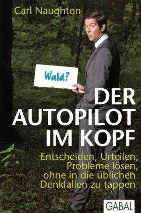 Der Autopilot im Kopf