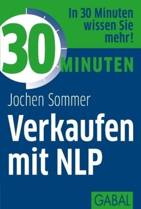 30 Minuten Verkaufen mit NLP