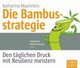 Die Bambusstrategie