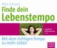 Finde dein Lebenstempo, 4 Audio-CD