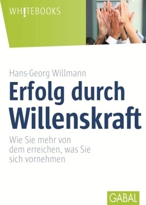 Erfolg durch Willenskraft