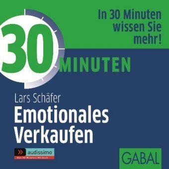 30 Minuten Emotionales Verkaufen, 1 Audio-CD