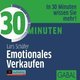 30 Minuten Emotionales Verkaufen, 1 Audio-CD