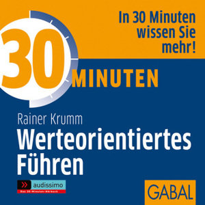 30 Minuten Werteorientiertes Führen, 1 Audio-CD