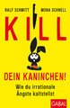 Kill dein Kaninchen!