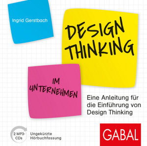 Design Thinking im Unternehmen, 2 Audio-CD, MP3