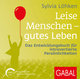 Leise Menschen - gutes Leben, 2 Audio-CD, MP3