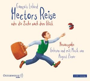 Hectors Reise oder die Suche nach dem Glück, 4 Audio-CDs