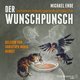 Der satanarchäolügenialkohöllische Wunschpunsch, 1 Audio-CD, 1 MP3