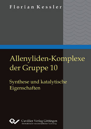 Allenyliden-Komplexe der Gruppe 10. Synthese und katalytische Eigenschaften