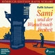 Sami und der Wunsch nach Freiheit, 2 Audio-CD, 2 MP3