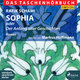 Sophia oder Der Anfang aller Geschichten, 2 Audio-CD, 2 MP3