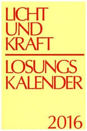 Licht und Kraft, Losungskalender (Reiseausgabe) 2016