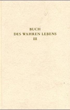 Das Buch des wahren Lebens. Lehren des göttlichen Meisters