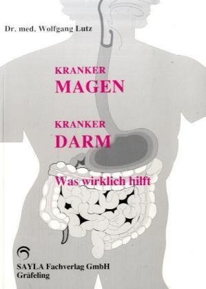 Kranker Magen, kranker Darm