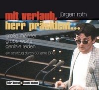 Mit Verlaub, Herr Präsident..., 2 Audio-CDs