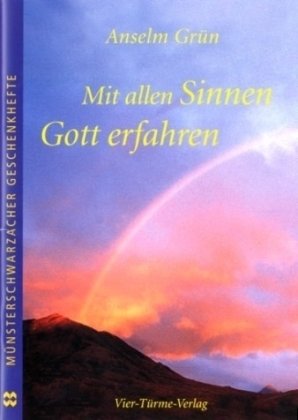 Mit allen Sinnen Gott erfahren