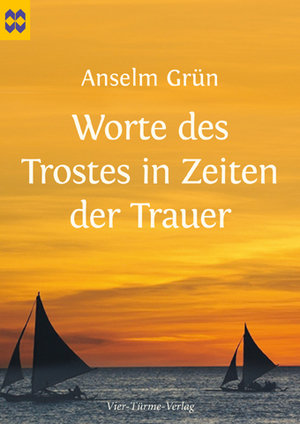 Worte des Trostes in Zeiten der Trauer