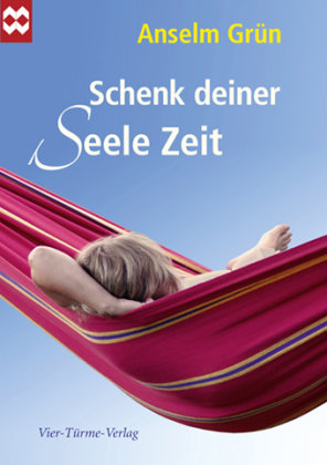 Schenk deiner Seele Zeit