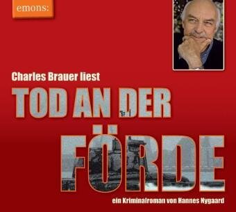 Tod an der Förde - Charles Brauer liest, 4 Audio-CDs