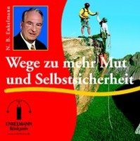 Wege zu mehr Mut und Selbstsicherheit