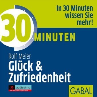 30 Minuten Glück und Zufriedenheit, 1 Audio-CD