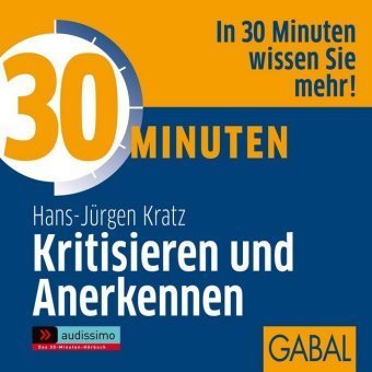 30 Minuten Kritisieren und Anerkennen, 1 Audio-CD