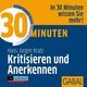 30 Minuten Kritisieren und Anerkennen, 1 Audio-CD