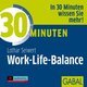 30 Minuten Work-Life-Balance, 1 Audio-CD