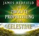 Die Zwölfte Prophezeiung von Celestine, 6 Audio-CD