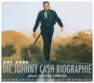 Auf Kurs, Die Johnny Cash Biographie, 4 Audio-CDs