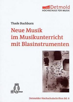 Neue Musik im Musikunterricht mit Blasinstrumenten