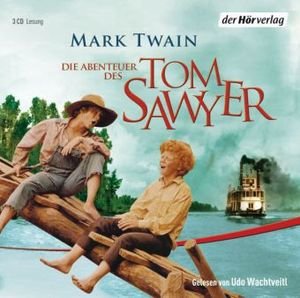 Die Abenteuer des Tom Sawyer, 3 Audio-CDs