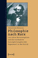 Philosophie nach Marx