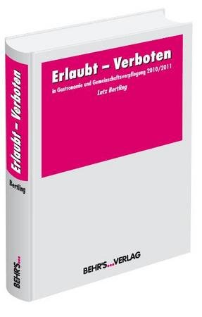 Erlaubt - Verboten in der Gastronomie und Gemeinschaftsverpflegung