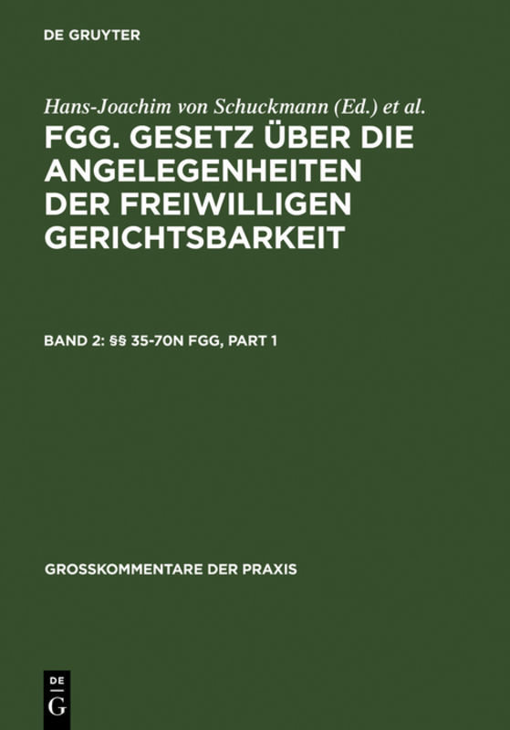 §§ 35-70n FGG - FGG. Gesetz über die Angelegenheiten der freiwilligen Gerichtsbarkeit