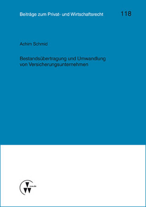 Bestandsübertragung und Umwandlung von Versicherungsunternehmen