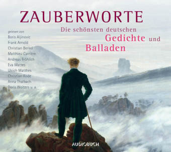 Zauberworte - Die schönsten deutschen Gedichte und Balladen, 6 Audio-CDs