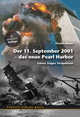 Der 11. September 2001 - Das neue Pearl Harbor