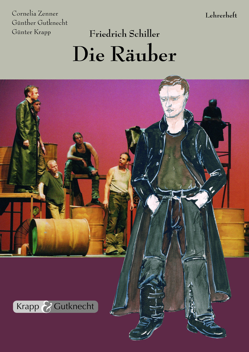 Die Räuber - Friedrich Schiller - Lehrer- und Schülerheft, 2 Teile