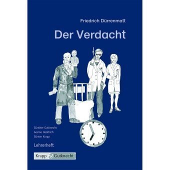 Der Verdacht - Friedrich Dürrenmatt, Lehrerheft