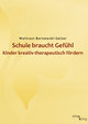 Schule braucht Gefühl