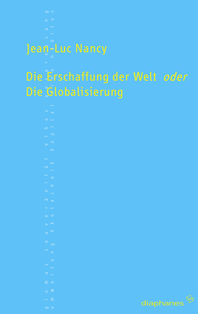 Die Erschaffung der Welt oder Die Globalisierung