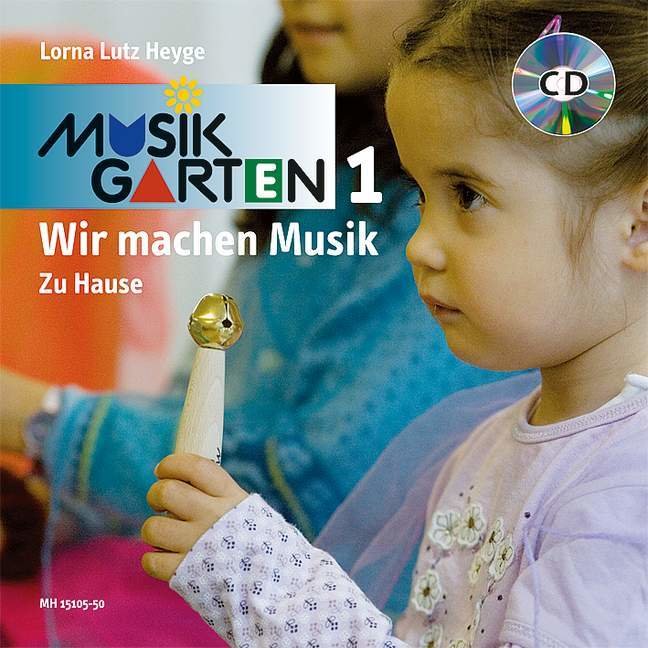 Wir machen Musik - Zu Hause, m. Audio-CD - Musikgarten 1